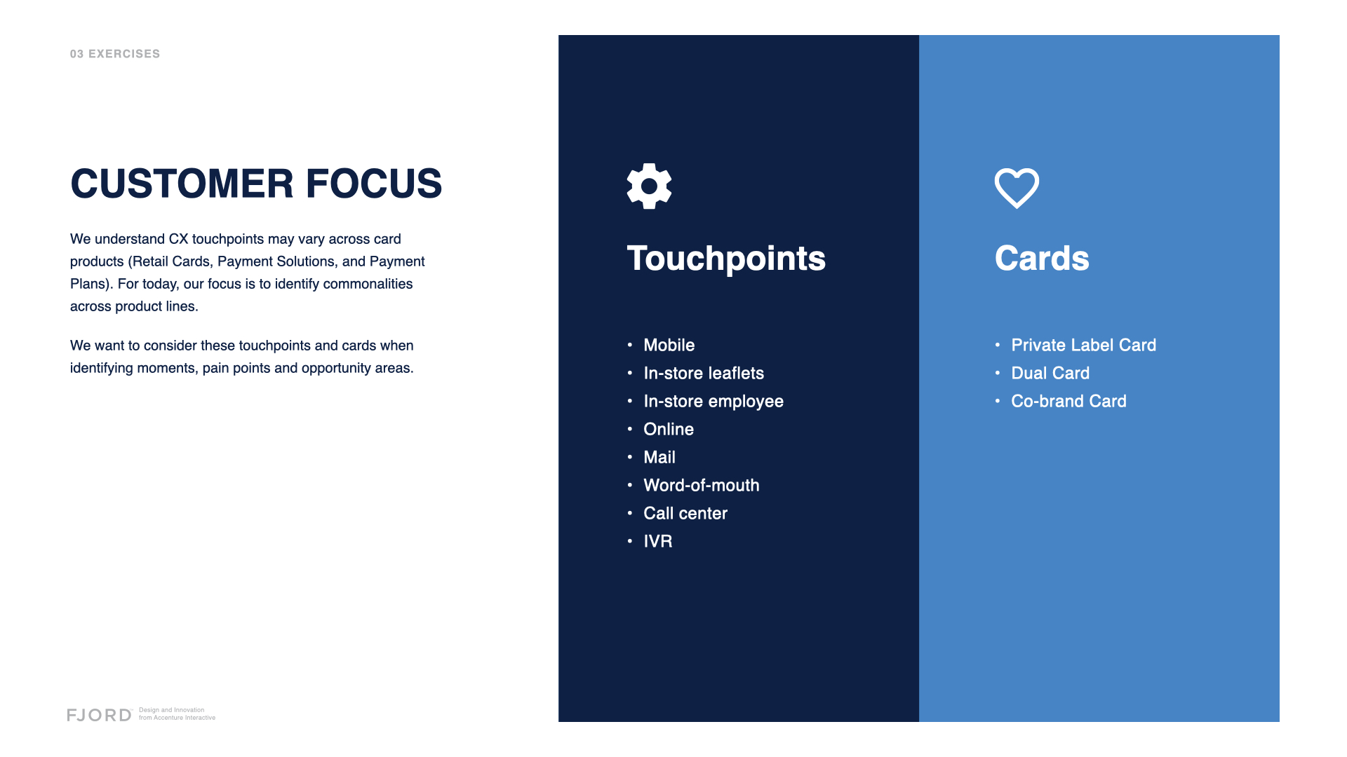 Customer-focus slide showing eight touchpoints and three retail card types